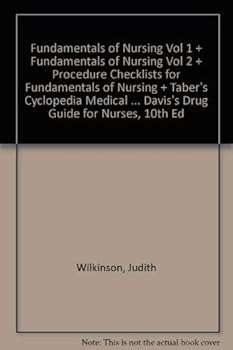 Fundamentals of Nursing Vol 1 + Fundamentals of Nursing Vol 2 + Procedure Checklists for Fundamentals of Nursing + Taber's Cyclopedia Medical ... Davis's Drug Guide for Nurses, 10th Ed