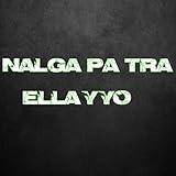  Nalga Pa Tra Ella Y Yo (Remix)