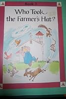 Who Took the Farmer's Hat? (Heath Reading, Book 3) 0669132853 Book Cover