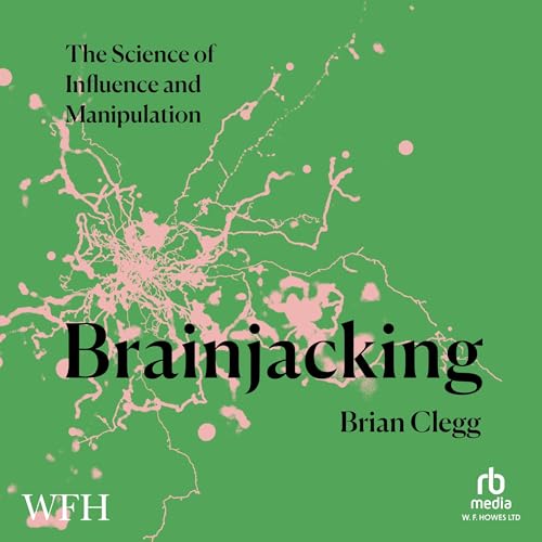 Brainjacking by Brian Clegg episode artwork