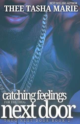 Catching Feelings For The Thug Next Door