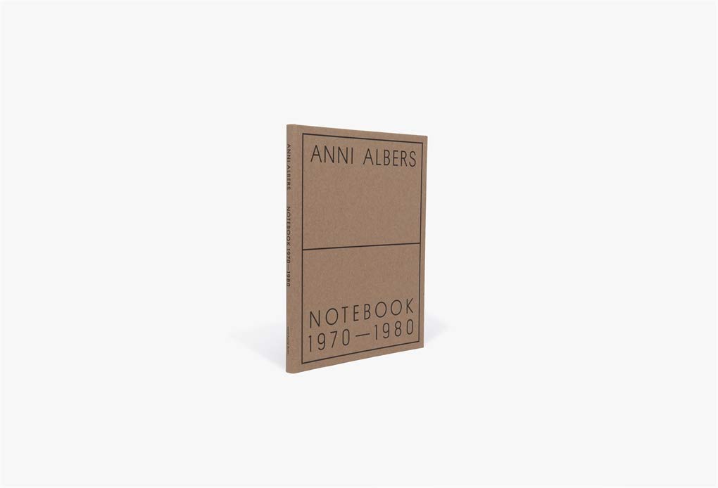 Anni Albers: Notebook 1970-1980      Hardcover – November 21, 2017