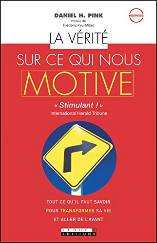 La Verite Sur Ce Qui Nous Motive Ebook Pink Daniel H Amazon Fr