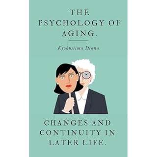 Psychology of Aging Audiolibro Por Kyokusiima Diana arte de portada