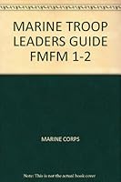 Marine Troop Leaders Guide Fmfm 1-2 B002TR7U28 Book Cover