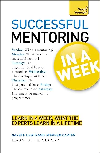 Successful Mentoring In a Week A Teach Yourself Guide