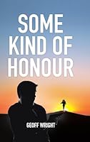 Some Kind Of Honour 1779621205 Book Cover