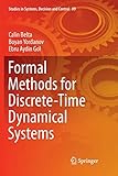 Formal Methods for Discrete-Time Dynamical Systems (Studies in Systems, Decision and Control (89))