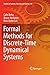 Formal Methods for Discrete-Time Dynamical Systems (Studies in Systems, Decision and Control (89))