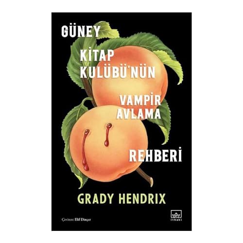 Güney Kitap Kulübü'nün Vampir Avlama Rehberi