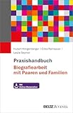 klingenberger institut konstanz  Praxishandbuch Biografiearbeit mit Paaren und Familien: Mit Online-Materialien