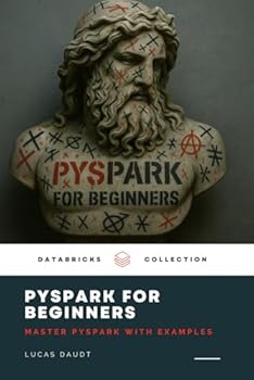 Paperback PySpark for Beginners: Master Databricks PySpark with Examples Book