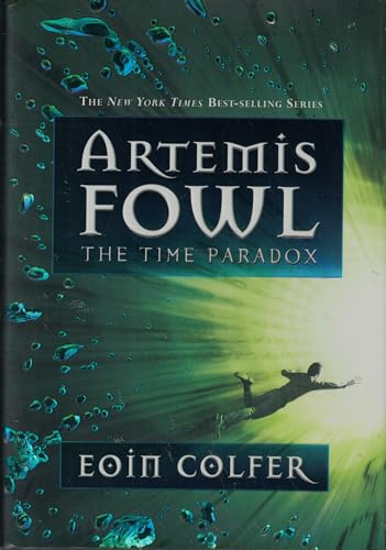 The Time Paradox (Artemis Fowl Series #6, Book 6)