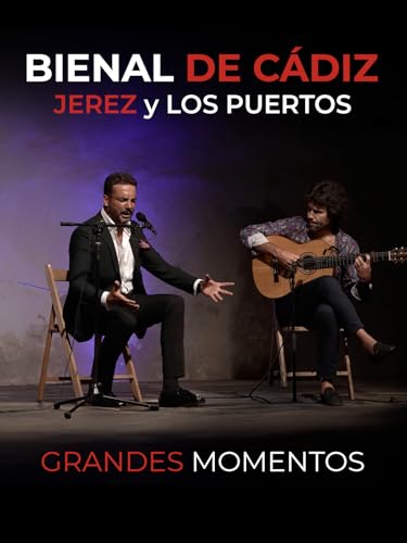 Bienal de Cádiz, Jerez y Los Puertos. Grandes Momentos
