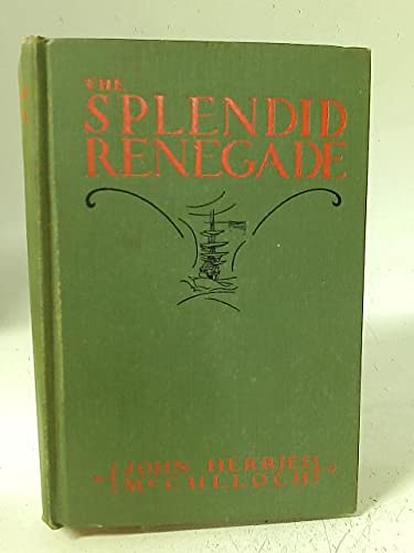 The splendid renegade B0008874QM Book Cover