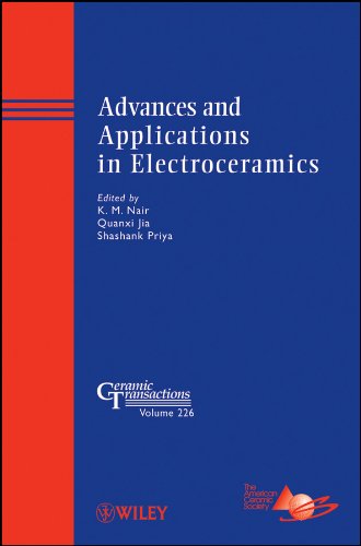 Advances and Applications in Electroceramics: Ceramic Transactions: 226 (Ceramic Transactions Series)