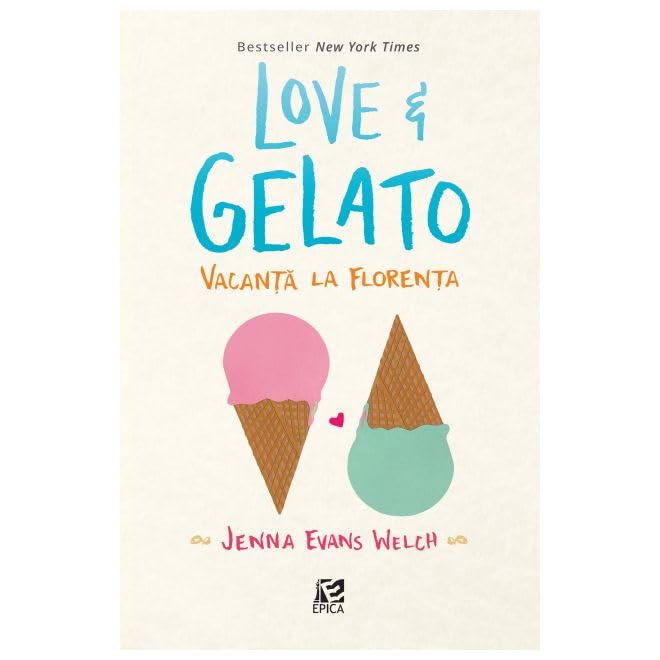 Love & Gelato. Vacanta La Florenta