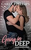 Going In Deep (Billionaire Bad Boys Book 4)
