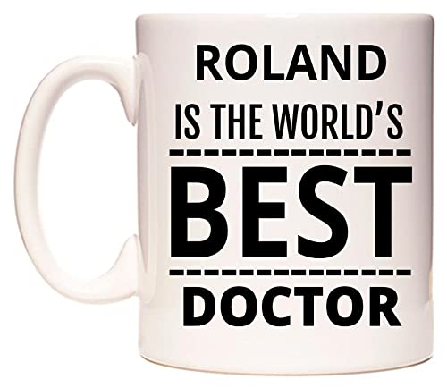 WeDoMugsRoland is The World's Best Doctor - Ceramic 11oz Coffee Tea Gift Mug Cup
