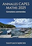  Annales CAPES Maths 2025: Corrections commentées