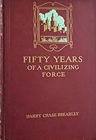 Fifty Years of a Civilizing Force B004T2LY32 Book Cover