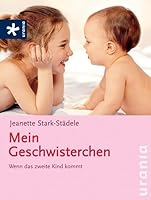 Mein Geschwisterchen: Wenn das zweite Kind kommt 378316074X Book Cover