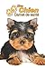 Mon Chien Carnet de santé: Yorkshire Terrier Chiot | 109 pages 15cm x 23cm A5 | Cahier à Remplir | Vaccinations | Suivi Médical | Visites Vétérinaires ... | Contacts | Pour les amoureux des chiens