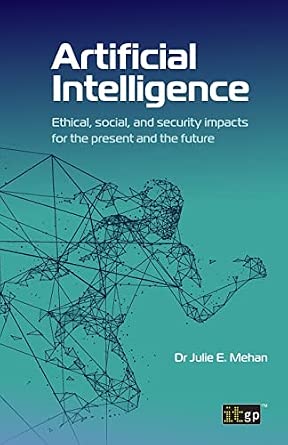 Artificial Intelligence: Ethical, social, and security impacts for the present and the future-Wow! eBook