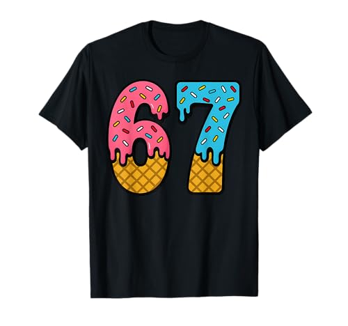 67 Number Six Seven Alpha Slang Ice Cream Drip Funny Meme T-Shirt
