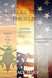  Luke Stone Thriller-Paket: Koste es was es wolle (#1), Amtseid (#2) und Lagezentrum (#3) (Ein Luke Stone Thriller)