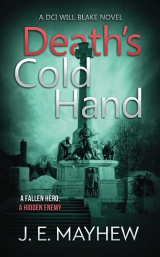 Death's Cold Hand: A DCI Will Blake Novel (DCI Will Blake Crime Mystery Thrillers)