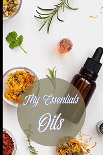 My Essentials oils: 100 pages, format 6