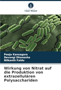 Paperback Wirkung von Nitrat auf die Produktion von extrazellulären Polysacchariden [German] Book