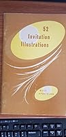 Fifty Two Invitation Illustrations B000RV3XZ6 Book Cover