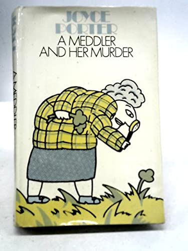 A meddler and her murder: A novel 0297993879 Book Cover