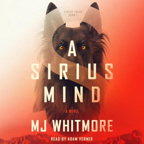 A Sirius Mind: Sirius Tales, Book 1 cover art