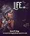 Life Is...
