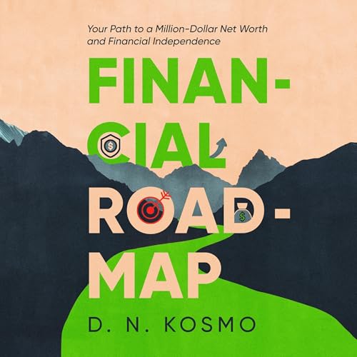 Financial Roadmap by D. N. Kosmo episode artwork