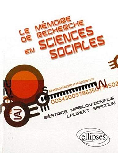 Télécharger Le mémoire de recherche en sciences sociales livre En ligne