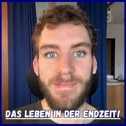 Das Leben in der Endzeit! Titelbild