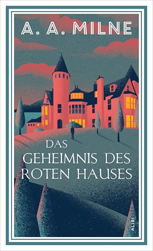 Milne, A. A.: Das Geheimnis des roten Hauses