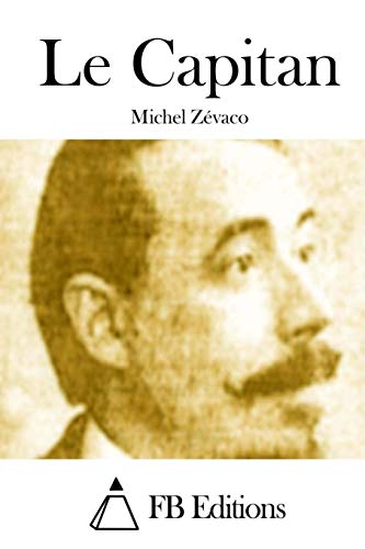 Le Capitan [French] 1511691212 Book Cover