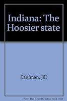 Indiana: The Hoosier state 0880129816 Book Cover