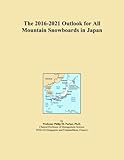 snowboard all mountain burton  The 2016-2021 Outlook for All Mountain Snowboards in Japan