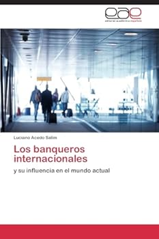 Paperback Los banqueros internacionales [Spanish] Book