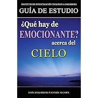 &iquest;Qu&eacute; Hay De Emocionante Acerca Del Cielo?