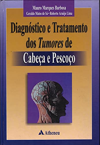 Diagnóstico e tratamento dos tumores de cabeça e pescoço: