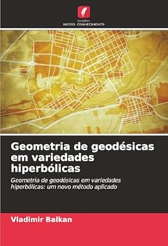 Paperback Geometria de geodésicas em variedades hiperbólicas [Portuguese] Book
