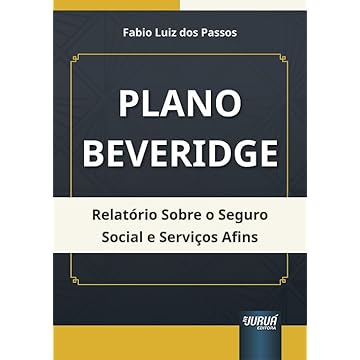 Capa do livro Plano Beveridge - Relatório Sobre o Seguro Social e Serviços Afins