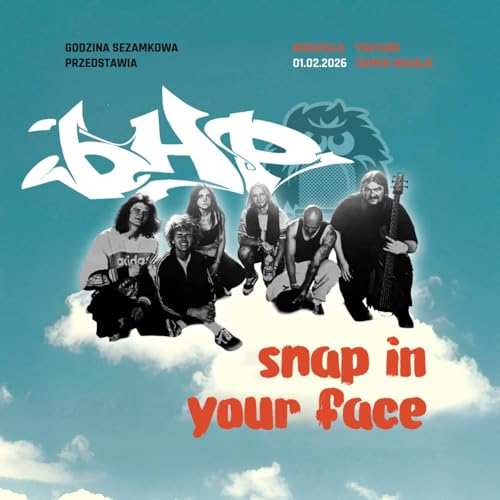 Godzina Sezamkowa - .bHP Snap In Your Face (01.02.2026)